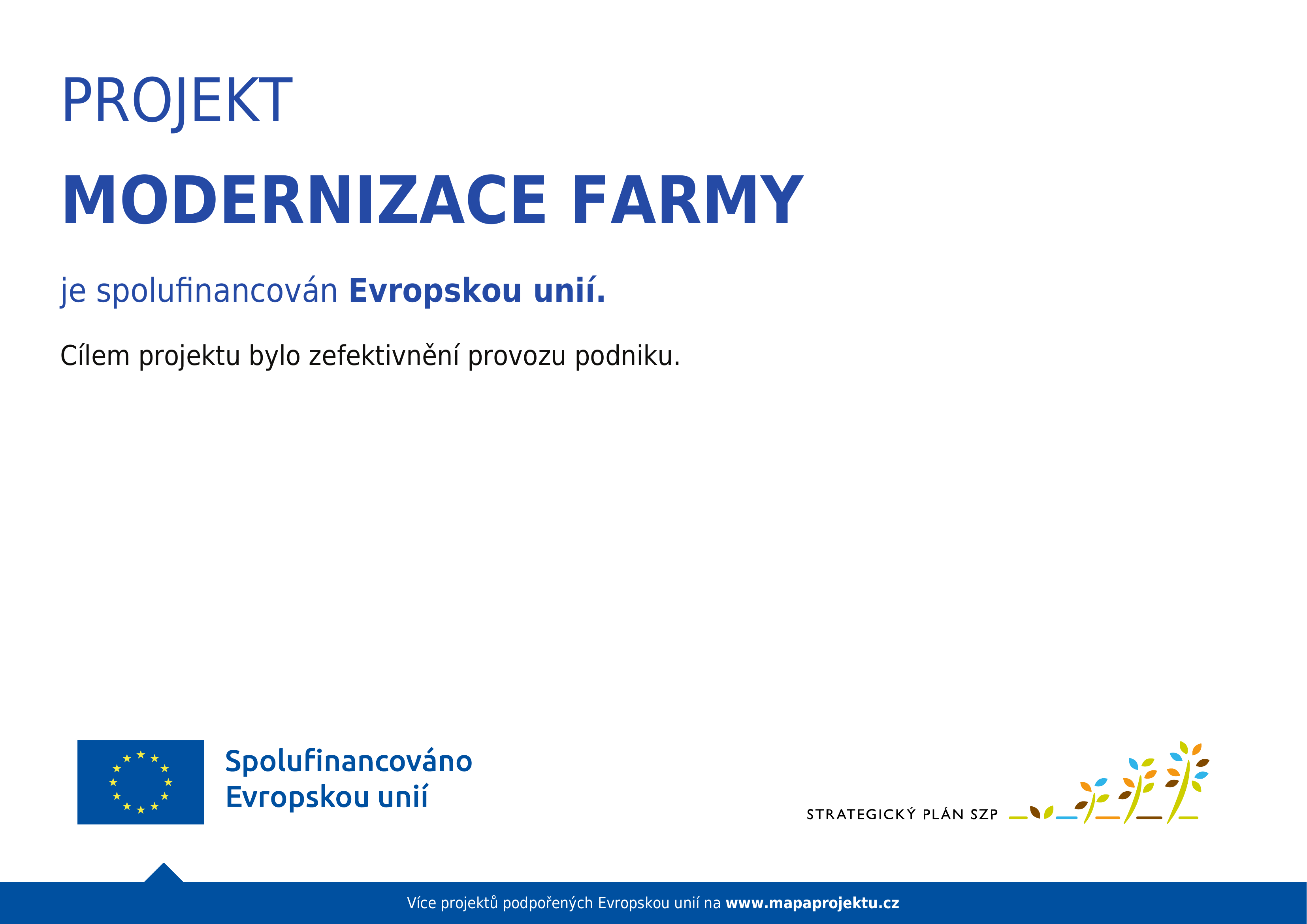 štítek spolufinancování projektu modernizace farmy Evropskou unií